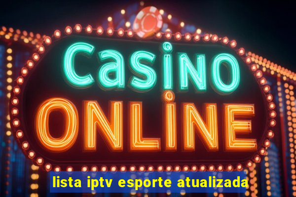 lista iptv esporte atualizada